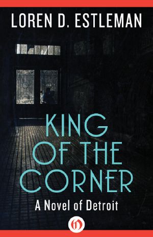 [Detroit Crime Mystery 03] • King of the Corner